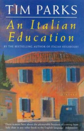 An Italian Education by Tim Parks