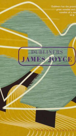 Dubliners by James Joyce