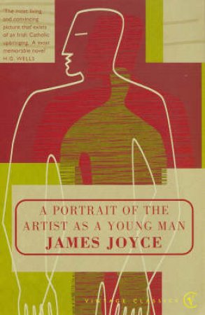 A Portrait Of The Artist As A Young Man by James Joyce