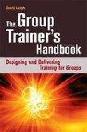 The Group Trainer's Handbook by David Leigh