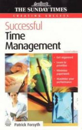 Successful Time Management, 2nd Ed by Patrick Forsyth