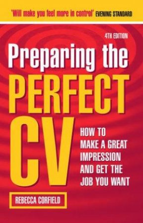 Preparing The Perfect CV 4th Ed by Rebecca Corfield