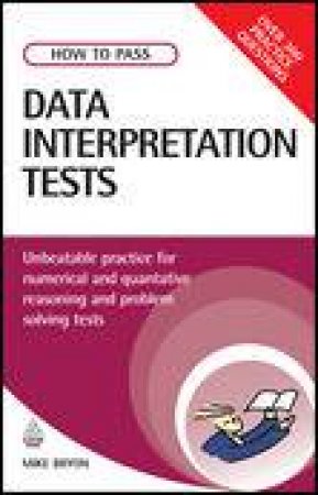 How to Pass Data Interpretation Tests by Mike Bryon