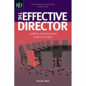 The Effective Director by Neville Bain