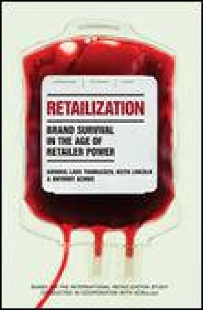 Retailization by Keith Lincoln & Lars Thomassen & Anthony Aconis