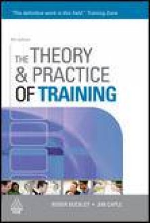 Theory and Practie of Training, 6th Ed by Roger Buckley