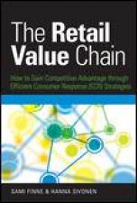 Retail Value Chain How to Gain Competitive Advantage Through Efficient Consumer Response