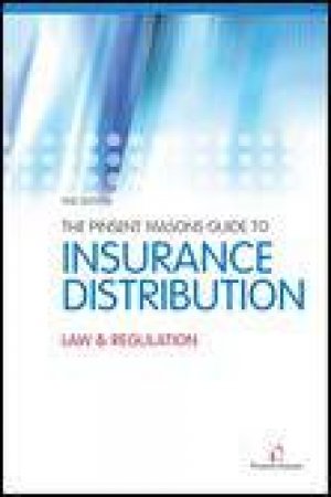 Pinsent Masons Guide to Insurance Distribution, 2nd Ed: Law and Regulation by Various