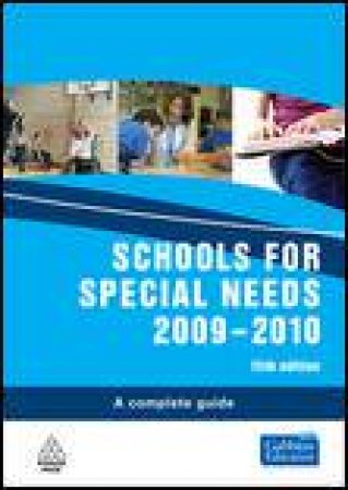 School for Special Needs 2009-2010, 15th Ed: A Complete Guide by Various