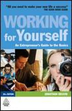 Working For Yourself, 26th Ed: An Entrepreneur's Guide to the Basics by Jonathan Reuvid