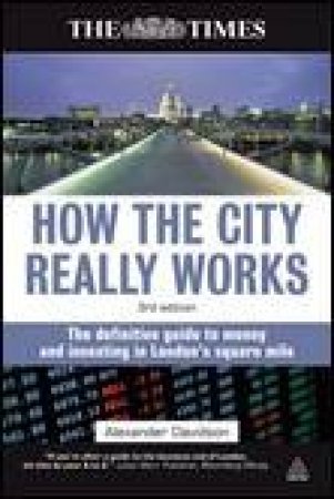 How The City Really Works, 3rd Ed by Alexander Davidson