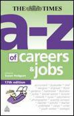 A-Z Of Careers And Jobs, 17th Ed by Susan Hodgson