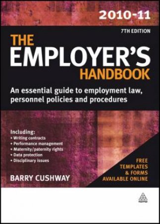 Employer's Handbook 2010-11 7th Ed. by Barry Cushway