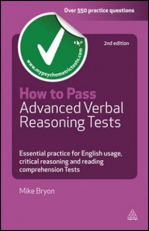 How to Pass Advanced Verbal Reasoning Tests, 2nd Edition by Mike Bryon