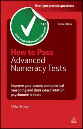 How to Pass Advanced Numeracy Tests, 2nd Edition by Mike Bryon