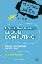 A Quick Start Guide To Cloud Computing