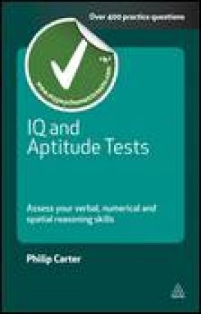 IQ and Aptitude Tests Revised Edition by Philip Carter