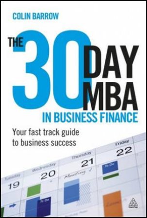 30 Day MBA in Business Finance by Colin Barrow