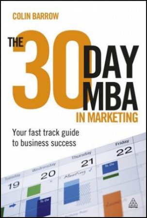 30 Day MBA in Marketing by Colin Barrow