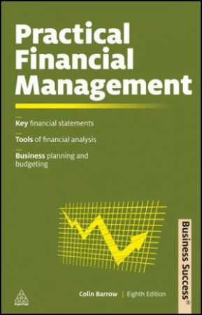 Practical Financial Management 8/e by Colin Barrow
