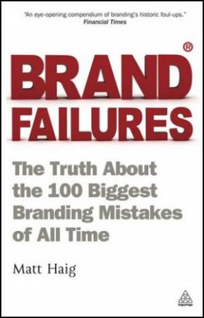 Brand Failures by Matt Haig