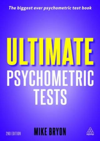 Ultimate Psychometric Tests by Mike Bryon