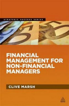 Financial Management for Non-financial Managers by Clive Marsh
