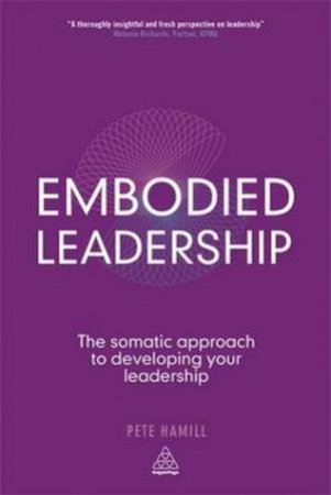 Embodied Leadership by Pete Hamill