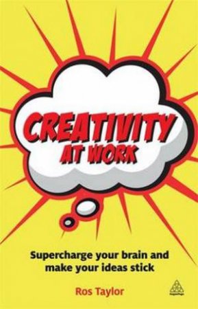 Creativity at Work by Ros Taylor