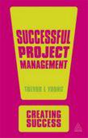 Successful Project Management (4th Edition) by Trevor L. Young