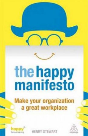 Happy Manifesto by Henry Stewart