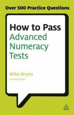 How to Pass Advanced Numeracy Tests by Mike Bryon