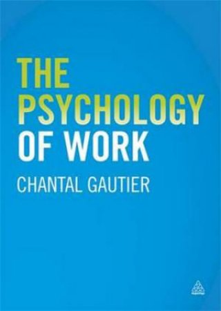 Organizational Psychology in Practice by Chantal Gautier