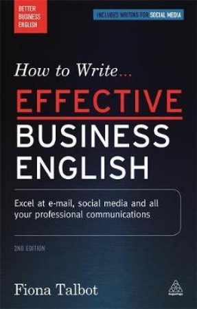 How to Write Effective Business English by Fiona Talbot