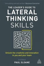 The Leaders Guide to Lateral Thinking Skills