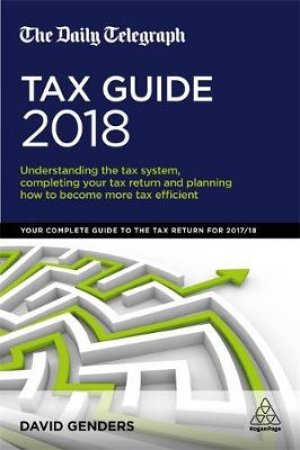 The Daily Telegraph Tax Guide 2018 by David Genders