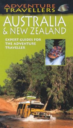 AA Adventure Travellers: Australia & New Zealand by Various