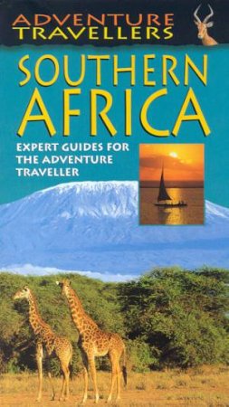 AA Adventure Travellers: Southern Africa by Various