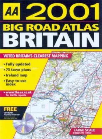 AA Big Road Atlas Britain 2001 by Various