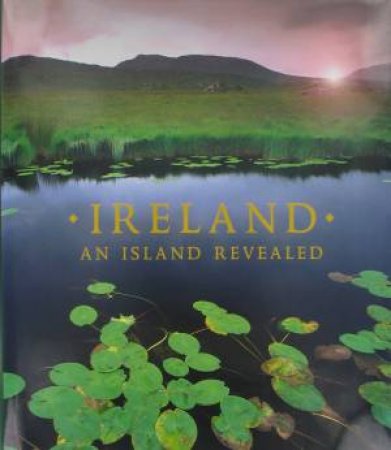 Ireland: An Island Revealed by Various