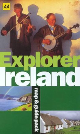 AA Explorer Map & Guide Pack: Ireland - 4 ed by Lindsay Hunt