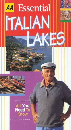 AA Essential Guide: Italian Lakes by Richard Sale