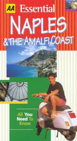 AA Essential Guide: Naples & The Amalfi Coast by Jack Altman