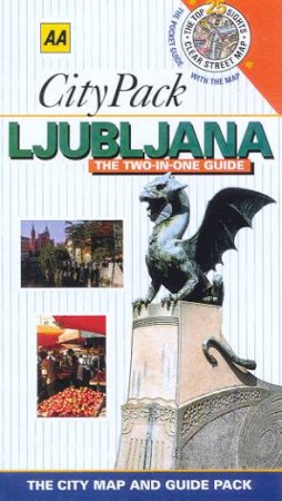 AA CityPack Map & Guide Pack: Ljubljana by Daniela Zorko