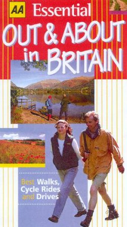 AA Essential Guide: Out & About In Britain by Various