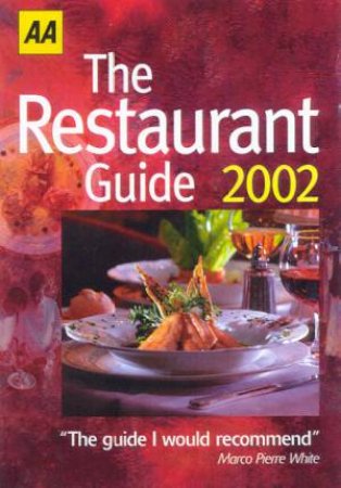 AA Lifestyle Guides: The Restaurant Guide: Britain 2002 by Various