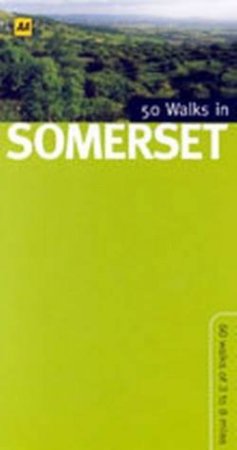 50 Walks In Somerset by Various