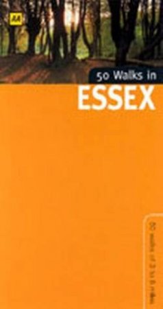 50 Walks In Essex by Various