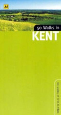 50 Walks In Kent by Various