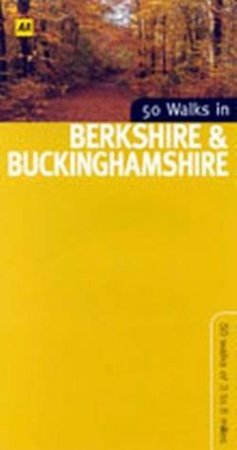 50 Walks In Berkshire & Buckinghamshire by Various